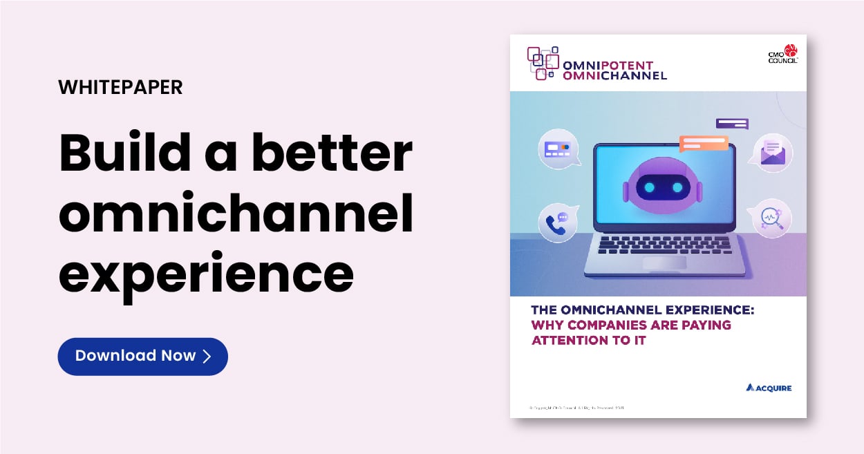 Whitepaper download to learn more about keeping with the future of omnichannel experience